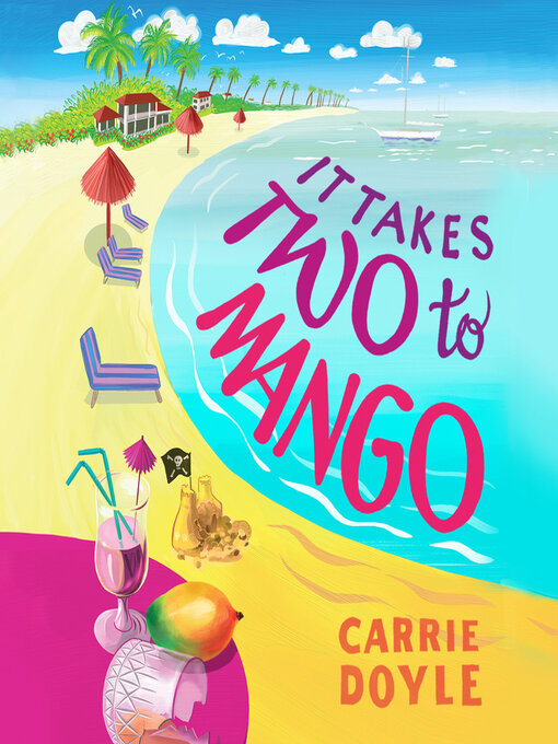 Title details for It Takes Two to Mango by Carrie Doyle - Available